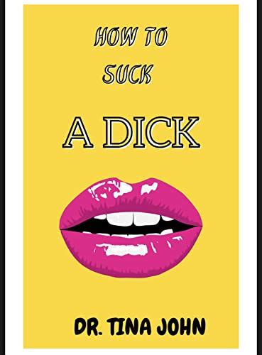 Describe how you like to suck cock